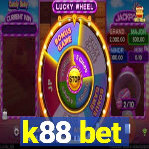k88 bet